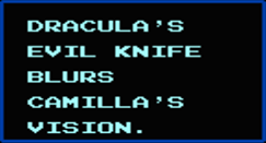 One of the two times, Camilla/Carmilla is named in Castlevania II: Simon's Quest.