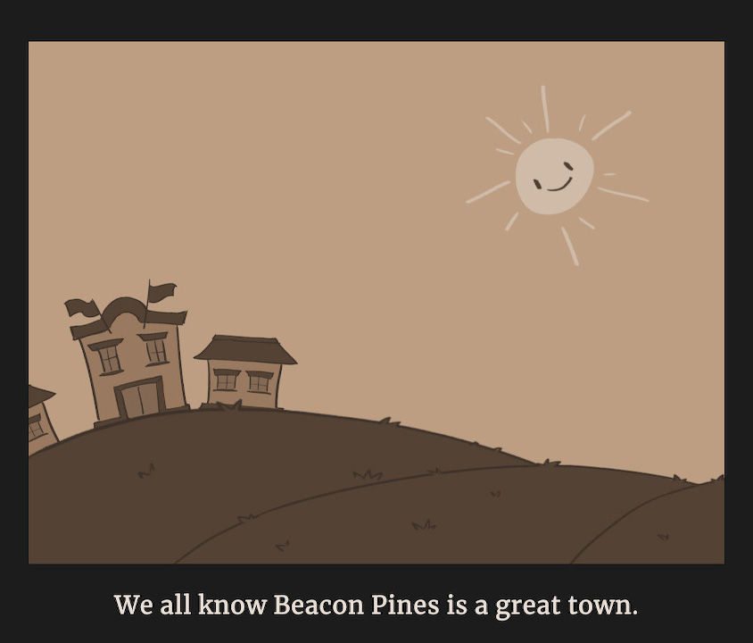 Do we? Is Beacon Pines such 'a great town'???