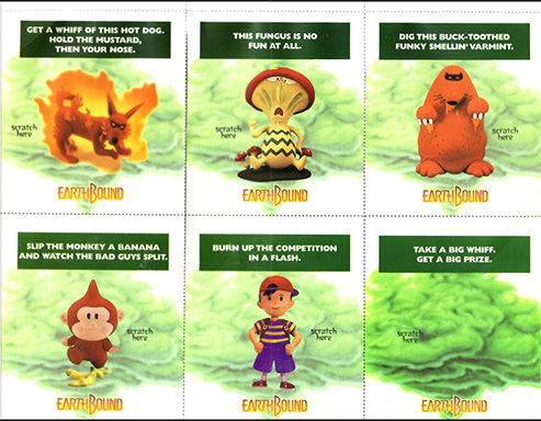 EarthBound was packed with a number of scratch-and-sniff cards, known as 'six Ident-A-Smell playing cards', as part of its marketing.